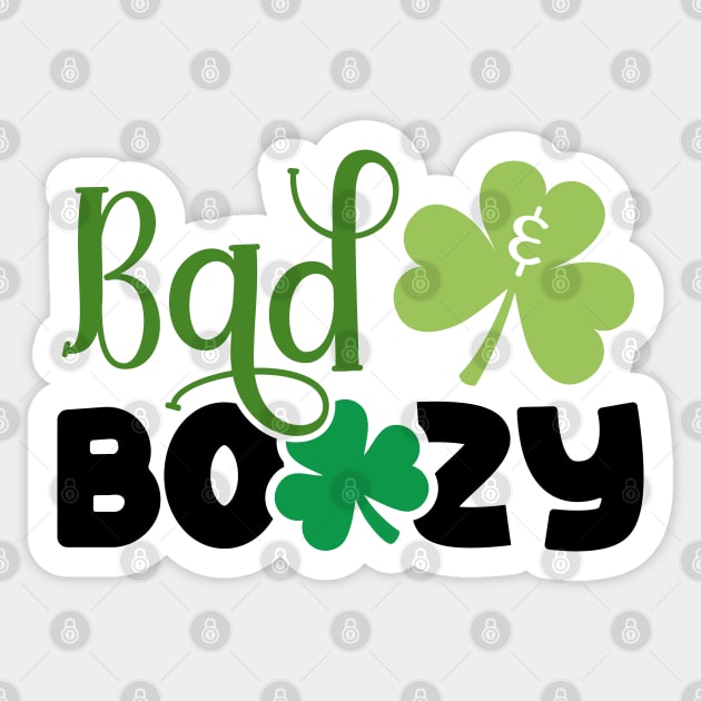 Bad and Boozy Sticker by MZeeDesigns